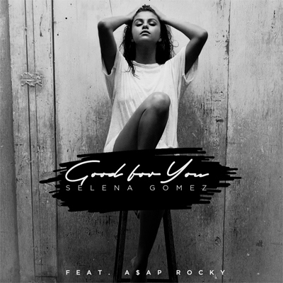 Selena-Gomez-Good-For-You.jpg