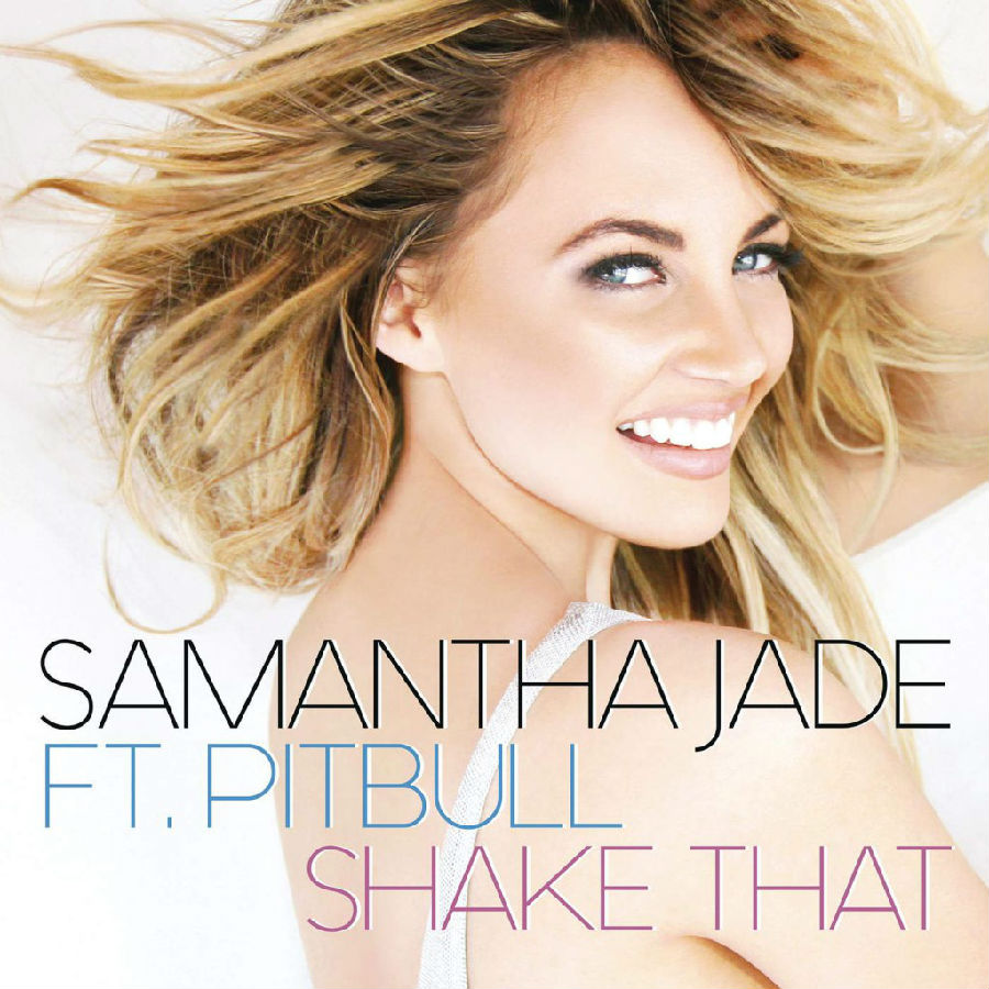 Samantha-Jade-Feat.-Pitbull-Shake-That-1024x10241.jpg