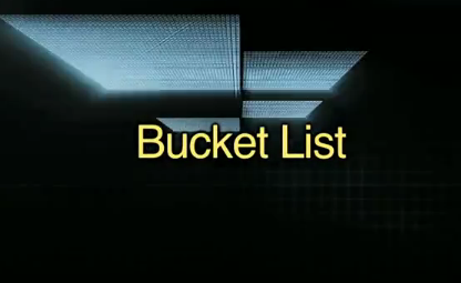 Bucket List