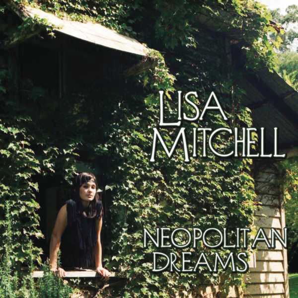 Neopolitan-Dreams-Lisa-Mitchell.jpg