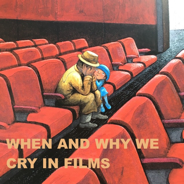 When and Why We Cry In Films.jpg