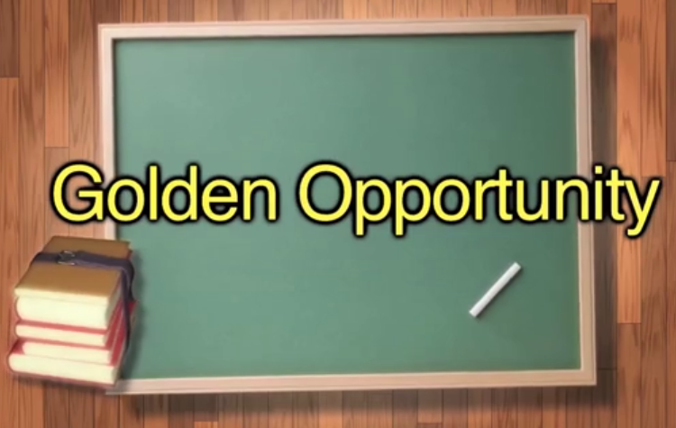 Golden Opportunity 绝佳机会