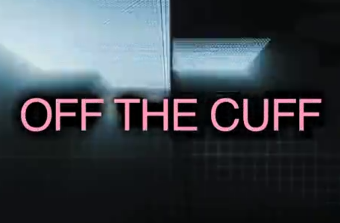 Off the Cuff 即兴