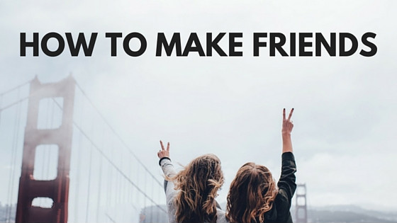 How to Make Friends 